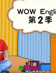 Wow  English 第2季